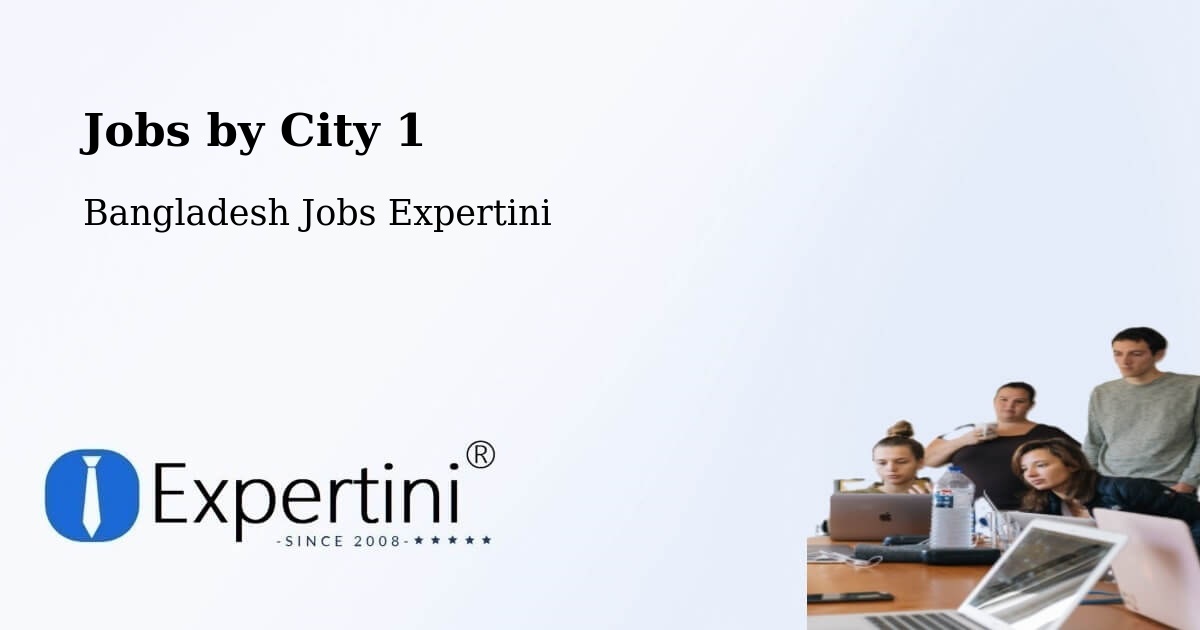City Jobs in Bangladesh - Expertini