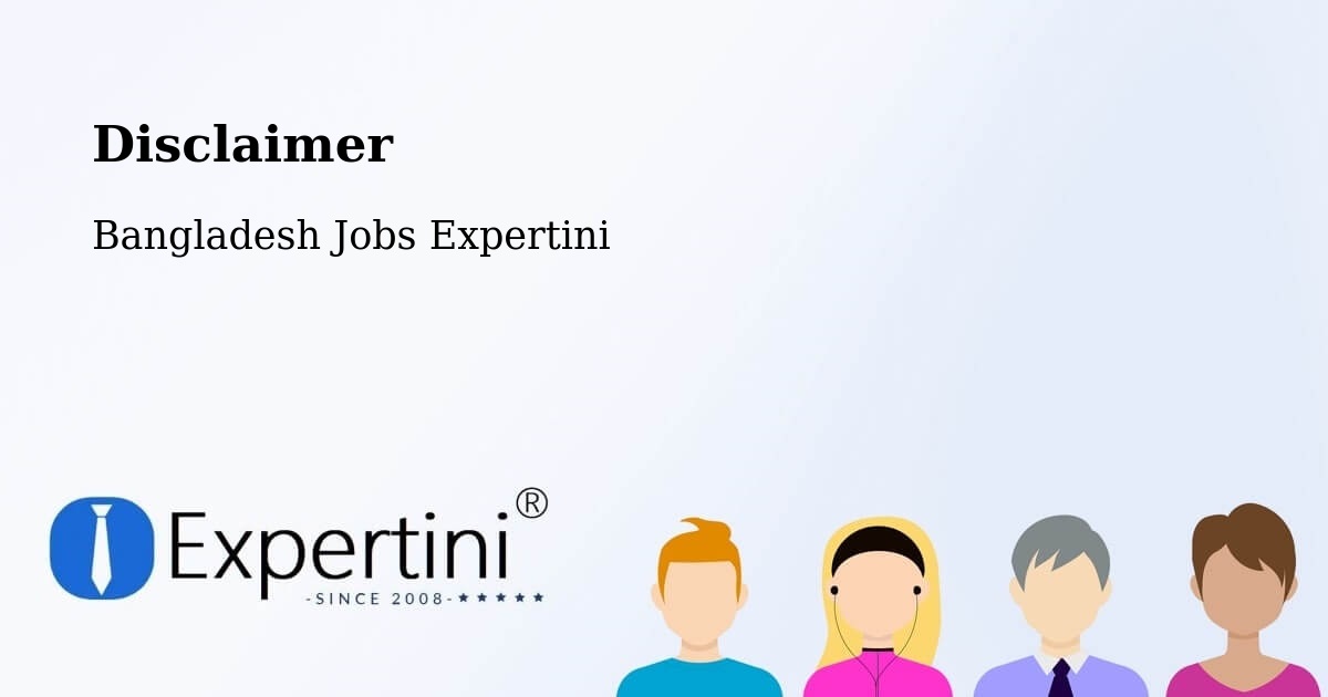 Disclaimer – Jamalpur - Bangladesh Jobs Expertini
