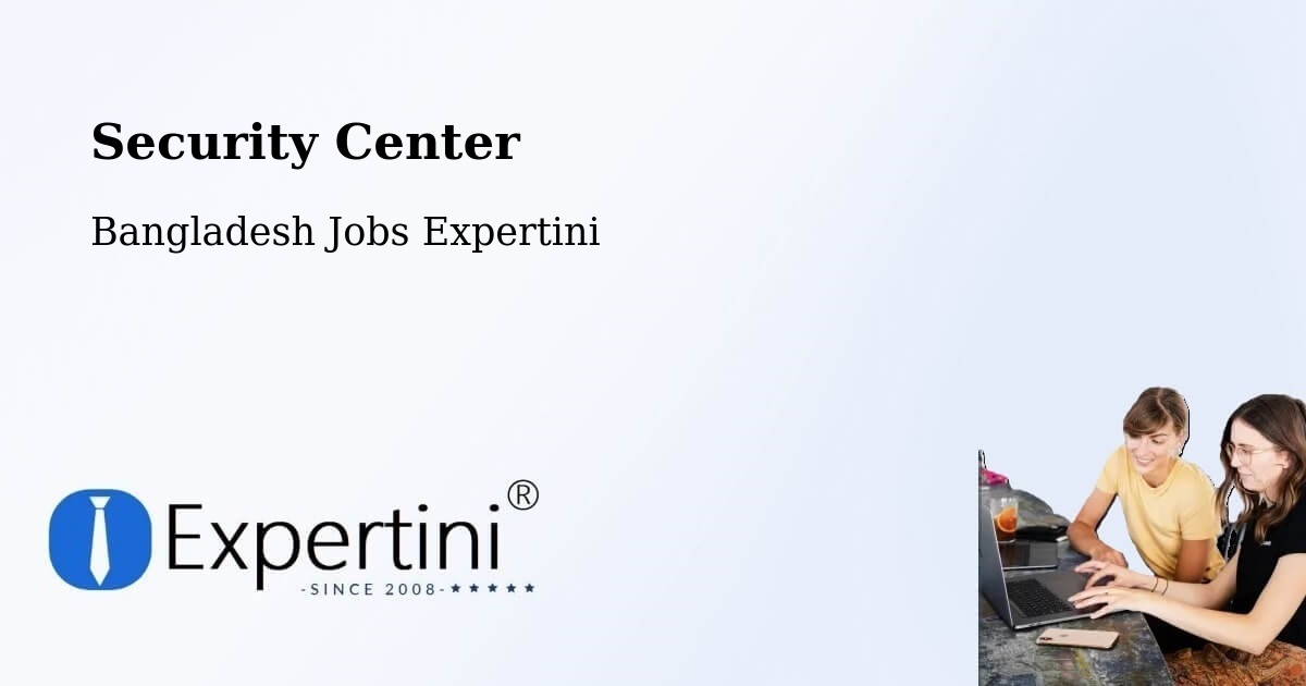 Security & Compliance – Jamalpur - Bangladesh Jobs Expertini